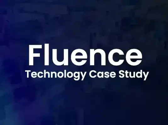 Fluence Technology Case Study