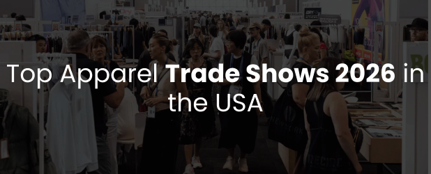 Top Fashion or Apparel Trade Shows 2026 in the USA