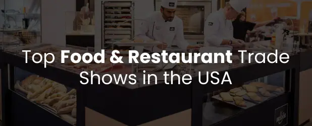 Top Food & Restaurant Trade Shows in the USA