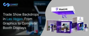 Trade Show Backdrops in Las Vegas From Graphics to Complete Booth Displays